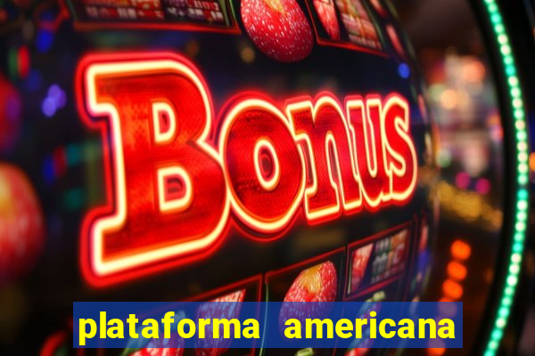 plataforma americana de jogos